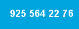 925 564 22 76